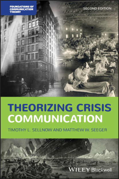 Theorizing Crisis Communication - Timothy L. Sellnow