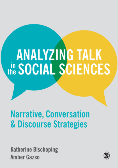 Katherine Bischoping - Analyzing Talk in the Social Sciences