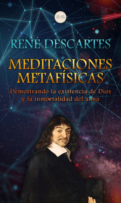 Рене Декарт - Meditaciones Metafísicas