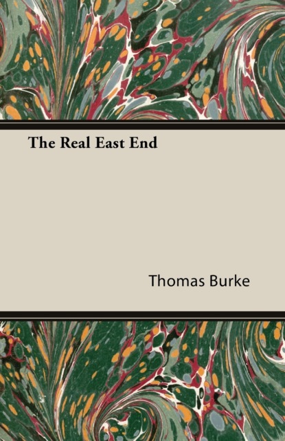 Burke Thomas - The Real East End