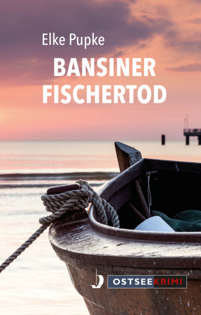 Bansiner Fischertod (Elke Pupke). 