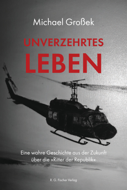 Unverzehrtes Leben (Michael Großek). 