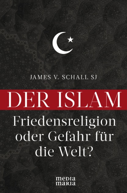 Der Islam (James V. Schall SJ). 