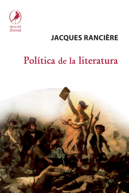 Jacques  Ranciere - Política de la literatura