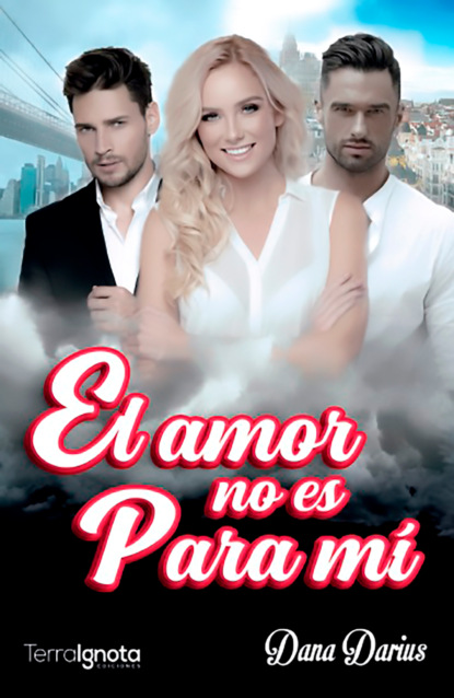 

El amor no es para mí