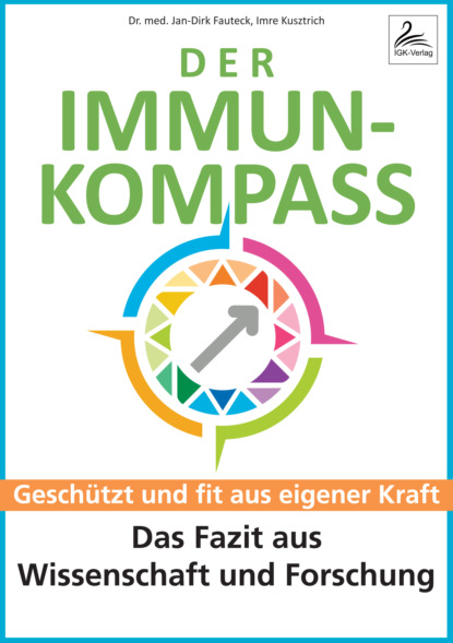 Imre Kusztrich - Der Immun-Kompass