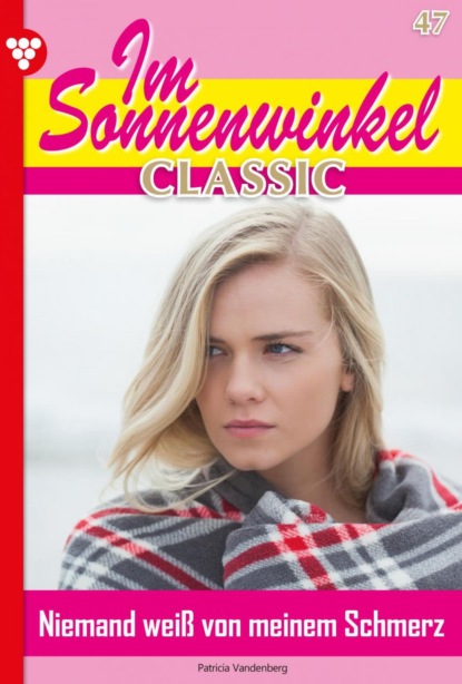 Im Sonnenwinkel Classic 47 – Familienroman