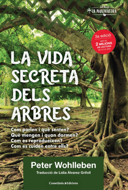 Peter Wohlleben - La vida secreta dels arbres