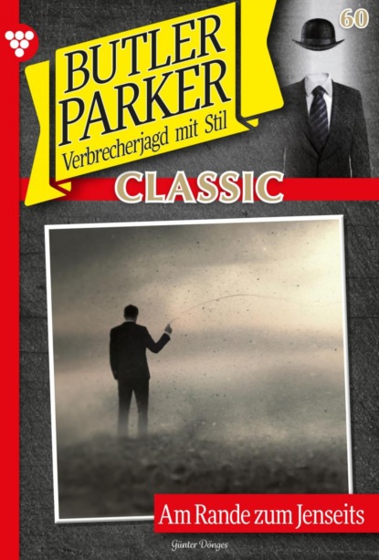 Günter Dönges - Butler Parker Classic 60 – Kriminalroman