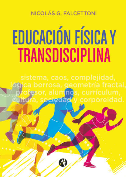 Nicolás G. Falcettoni - Educación física y transdisciplina