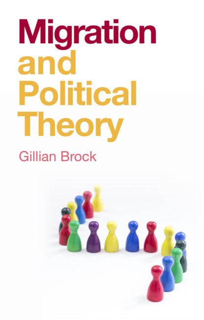 Gillian Brock - Migration and Political Theory