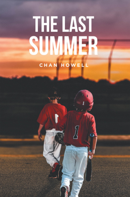 Chan Howell - The Last Summer