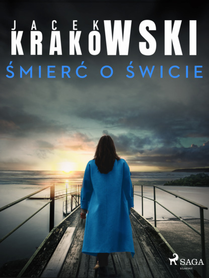 Jacek Krakowski - Śmierć o świcie