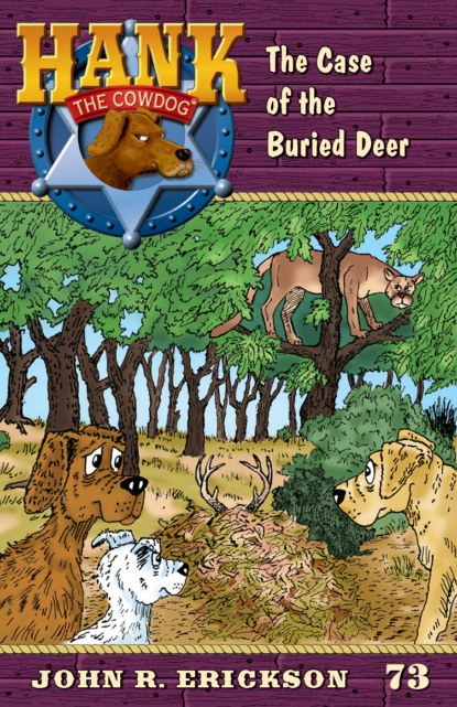 John R. Erickson - The Case of the Buried Deer