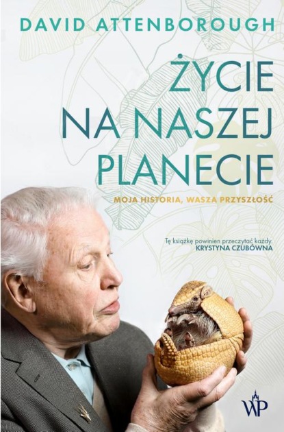 David Attenborough - Życie na naszej planecie