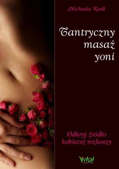 

Tantryczny masaż yoni. Odkryj źródło kobiecej rozkoszy