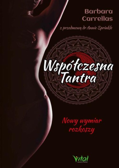 

Współczesna tantra. Nowy wymiar rozkoszy