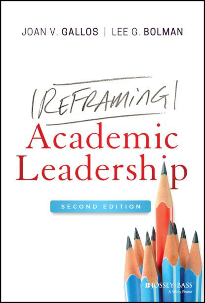 Lee G. Bolman - Reframing Academic Leadership