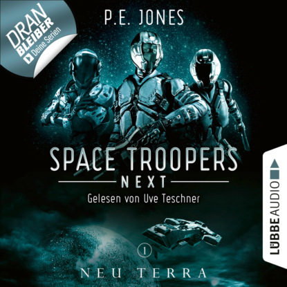 Ксюша Ангел - Neu Terra - Space Troopers Next, Folge 1 (Ungekürzt)