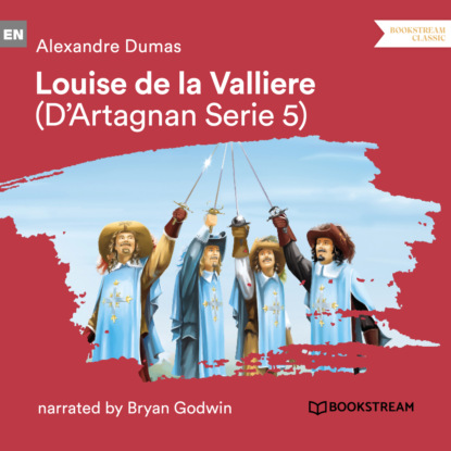 Louise de la Valli?re - D Artagnan Series, Vol. 5 (Unabridged)