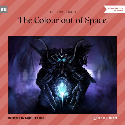 H. P. Lovecraft - The Colour out of Space (Unabridged)