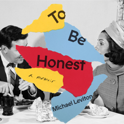 To Be Honest (Unabridged) - Michael Leviton