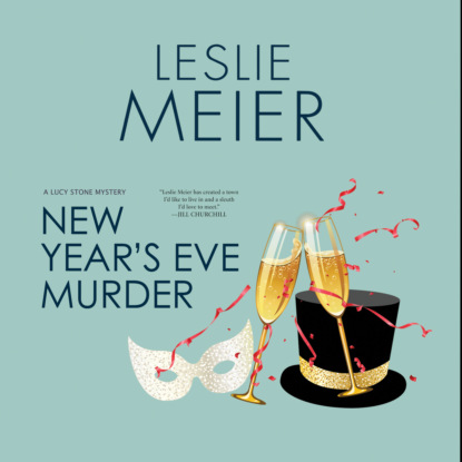 Leslie  Meier - New Year's Eve Murder - Lucy Stone, Book 12 (Unabridged)