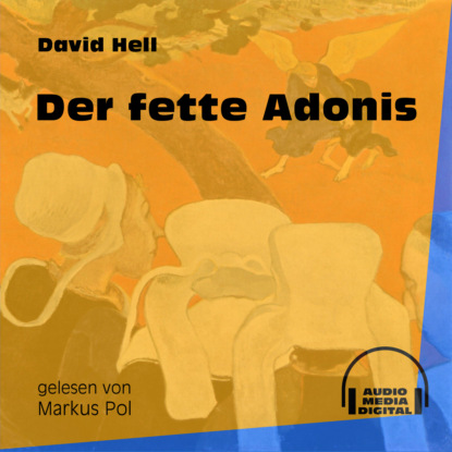 Ксюша Ангел - Der fette Adonis (Ungekürzt)