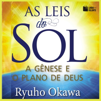 Ксюша Ангел - As Leis do Sol - A Gênese e o plano de Deus (Integral)