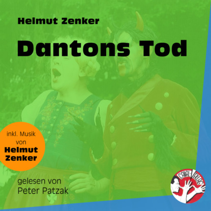 Helmut Zenker - Dantons Tod (Ungekürzt)