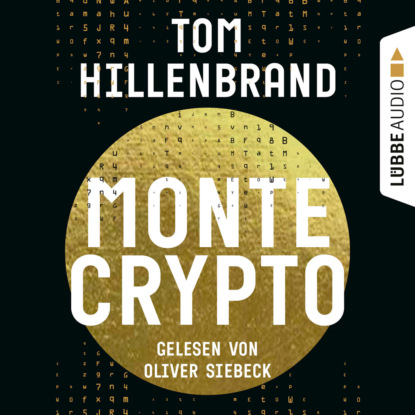 Tom Hillenbrand - Montecrypto (Ungekürzt)