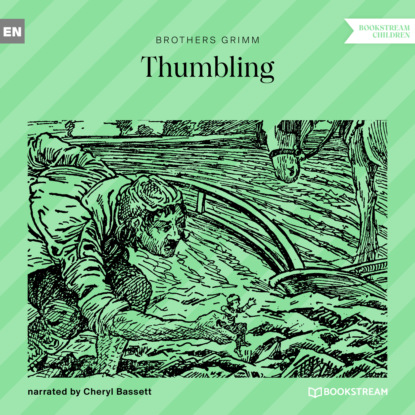 Brothers Grimm - Thumbling (Ungekürzt)