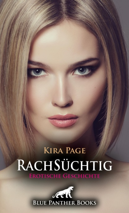 Kira Page - RachSüchtig | Erotische Geschichte