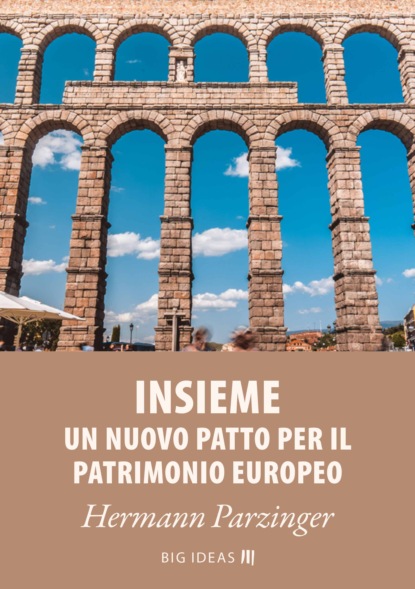 Hermann Parzinger - Insieme - Un nuovo Patto per il patrimonio europeo