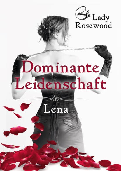 Леди список. Leidenschaft. Lady of the Rosewood.