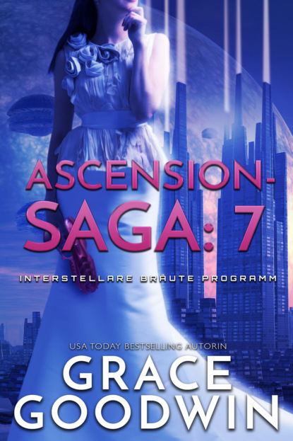 Ascension-Saga- 7 (Grace Goodwin). 