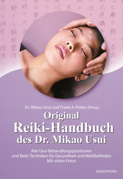 Dr. Mikao Usui - Original Reiki-Handbuch des Dr. Mikao Usui