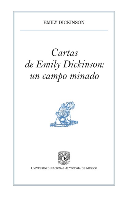 Эмили Дикинсон - Cartas de Emily Dickinson: un campo minado