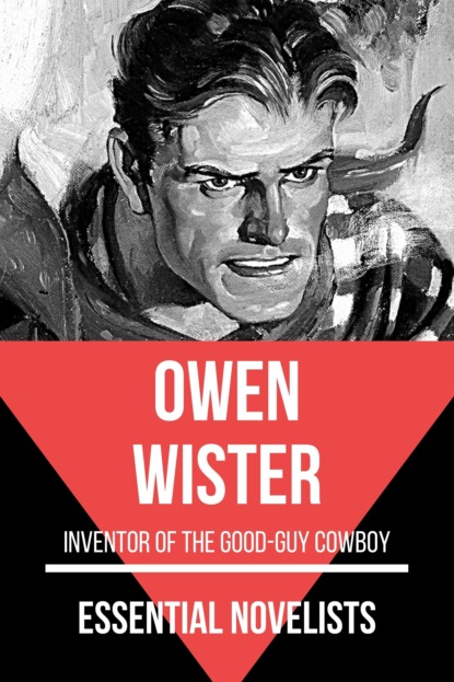 Owen  Wister - Essential Novelists - Owen Wister