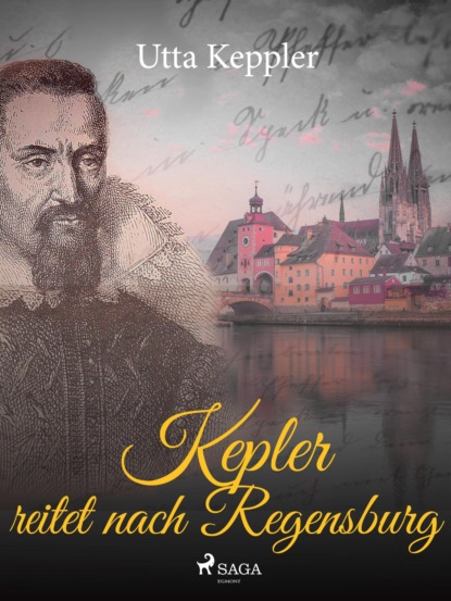 Kepler reitet nach Regensburg (Utta Keppler). 