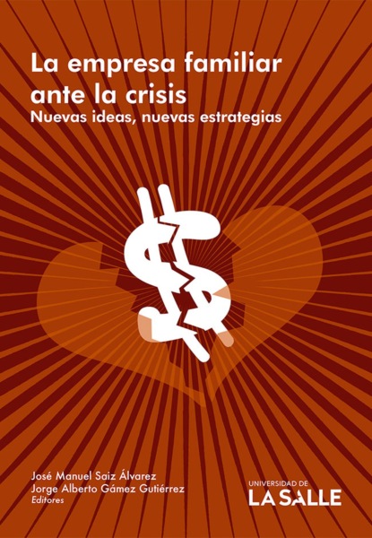 José Manuel Saiz Álvarez - La empresa familiar ante la crisis