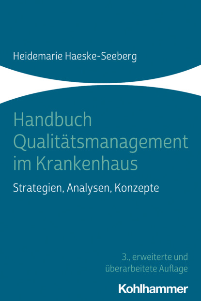 Heidemarie Haeske-Seeberg - Handbuch Qualitätsmanagement im Krankenhaus