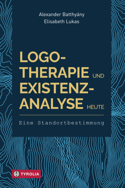Elisabeth Lukas - Logotherapie und Existenzanalyse heute
