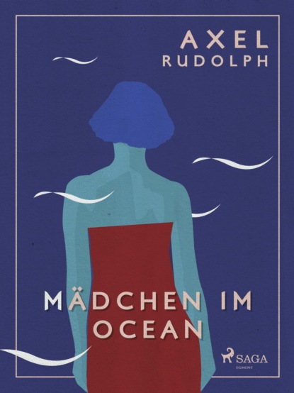 Mädchen im Ocean (Axel Rudolph). 