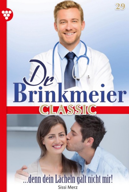 Sissi Merz - Dr. Brinkmeier Classic 29 – Arztroman