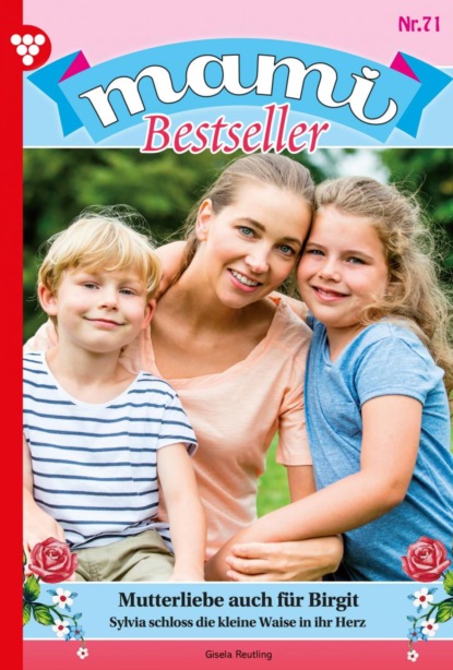 Gisela Reutling - Mami Bestseller 71 – Familienroman