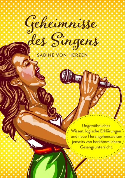 Geheimnisse des Singens (Sabine von Herzen). 