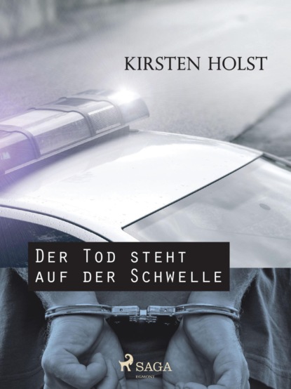 Der Tod steht auf der Schwelle (Kirsten Holst). 