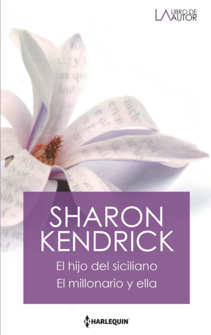 Sharon Kendrick - El hijo del siciliano - El millonario y ella