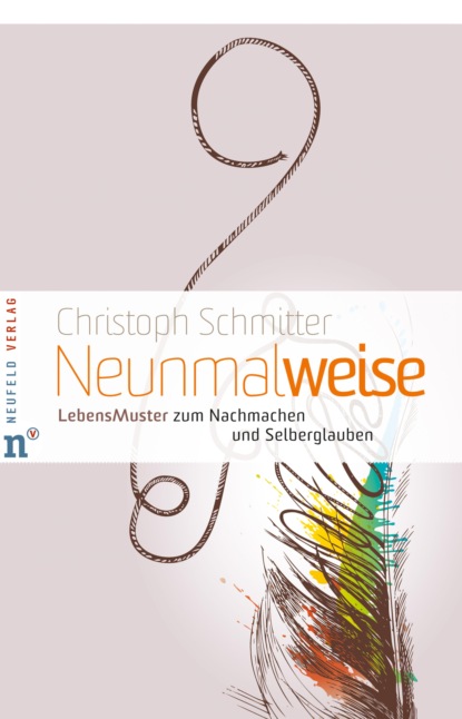Christoph Schmitter - Neunmalweise